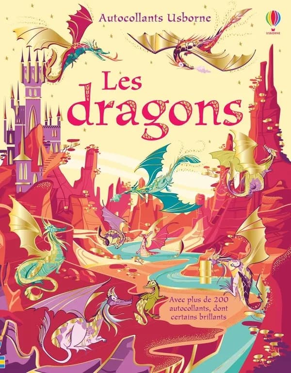 Les dragons - Avec plus de 200 autocollants dont certains brillants