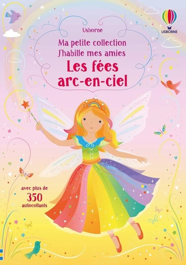 Ma petite collection J'habille mes amies : les fées arc-en-ciel