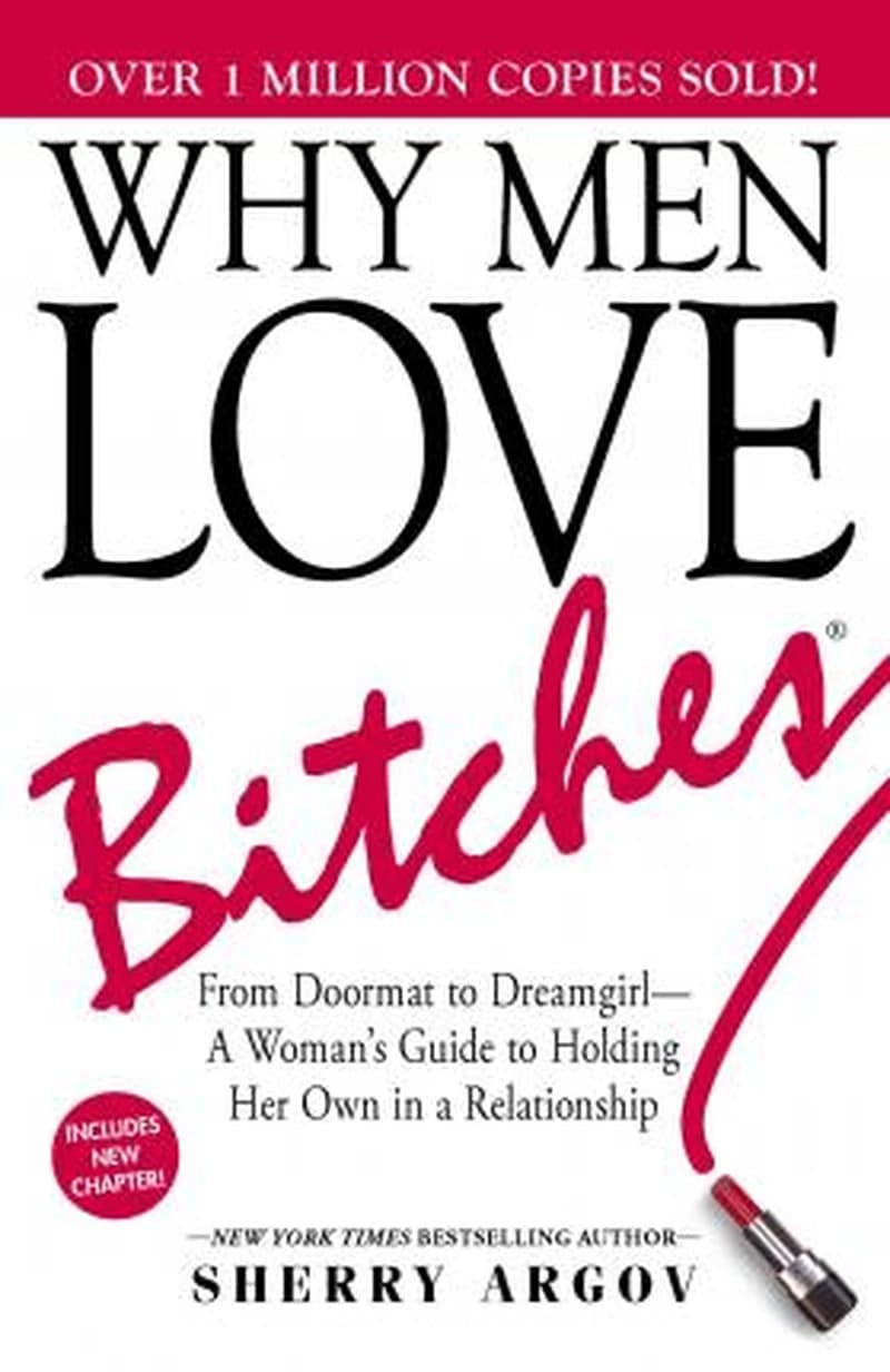Why men love bitches