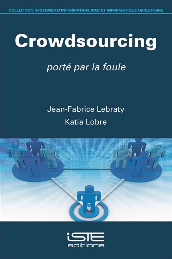 Crowdsourcing : porté par la foule
