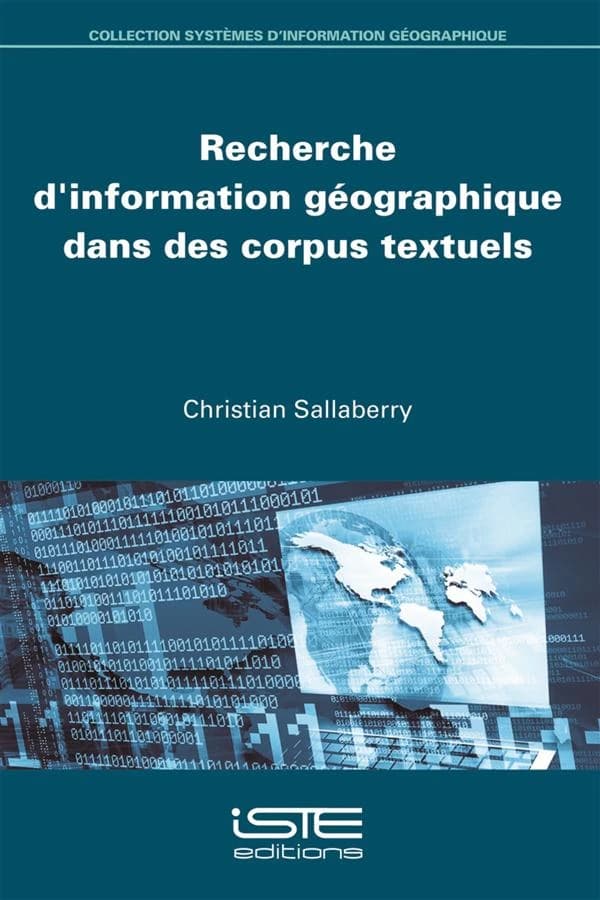 Recherche d'information géographique dans des corpus textuels