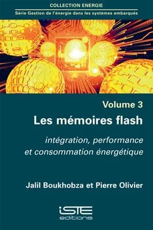 Memoires Flash : Intégration, Performance et Consommation Énergétique