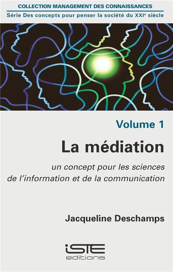La médiation ; un concept pour les sciences de l'information et de la communication