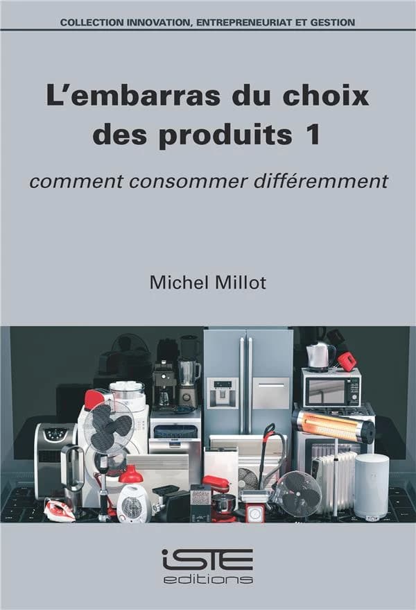 L'embarras du choix des produits. 1, Comment consommer différemment