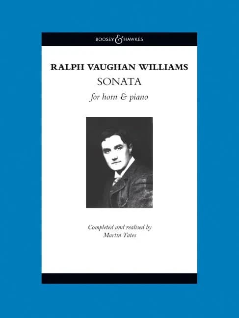 Sonata for Horn and Piano Completed and Realised by Martin Yates