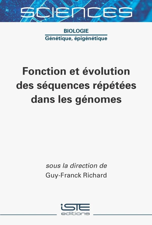 Fonction et évolution des séquences répétées dans les génomes
