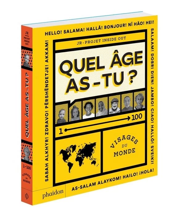 Quel âge as-tu ? : 1-100 visages du monde, JR projet Inside out