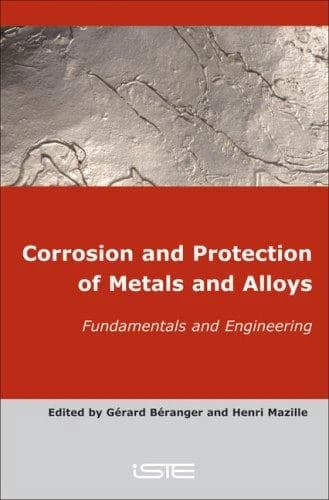 Corrosion and Protection of Metals and Alloys : Fundamentals and Engineering