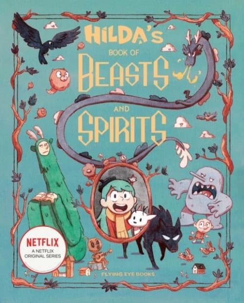 HILDA''S BOOK OF BEASTS AND SPIRITS