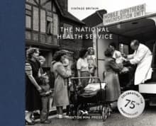 The National Health Service : Celebrating the 75th Anniversary of the NHS