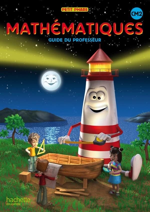 PETIT PHARE : mathématiques ; CM2 ; guide pédagogique