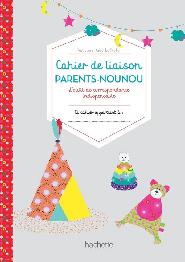 Mon carnet de Nounou ; carnet de liaison parents