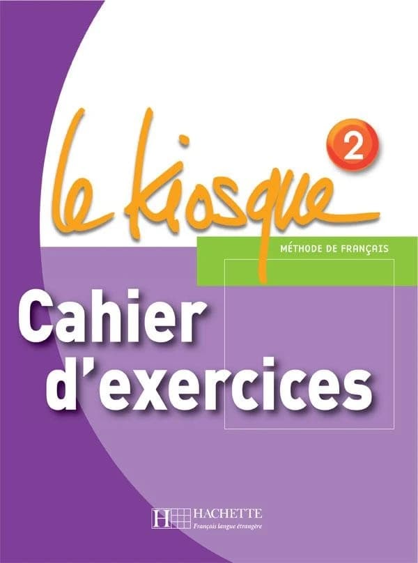 Le kiosque 2 : méthode de français, A1-A2