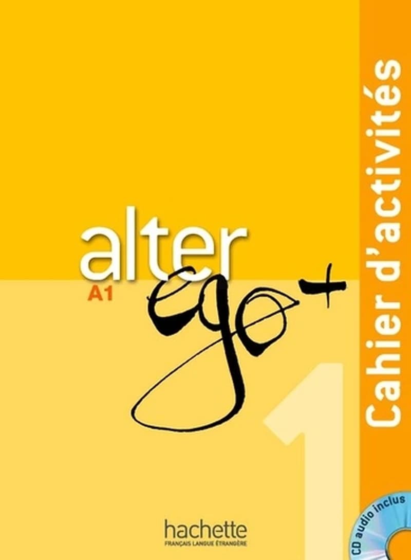 Alter ego + 1 : méthode de français : A1