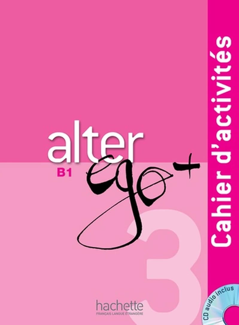 Alter ego + 3 : méthode de français, B1
