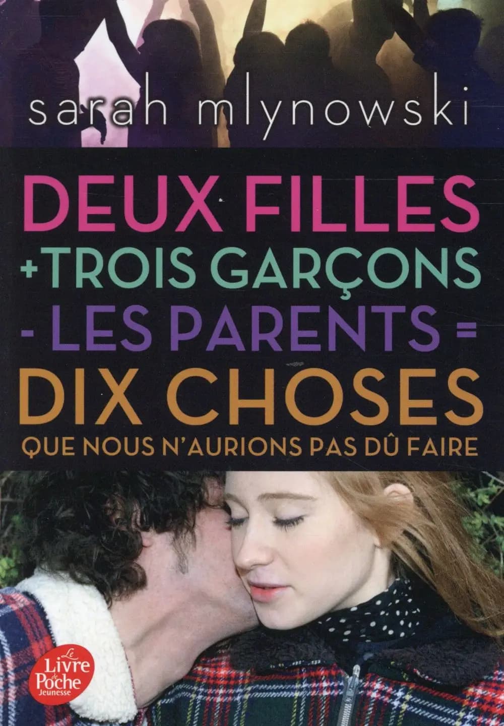 2 filles + 3 garçons - les parents = 10 choses que nous n'aurions pas dû faire