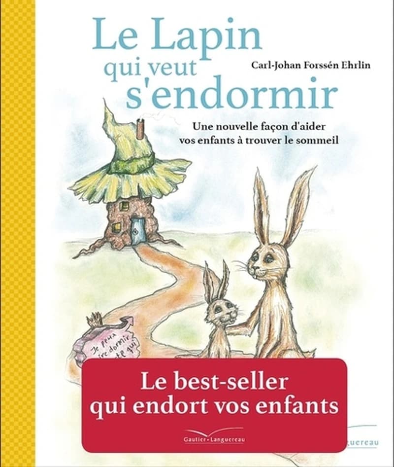 Le lapin qui veut s'endormir : une nouvelle façon d'aider les enfants à s'endormir