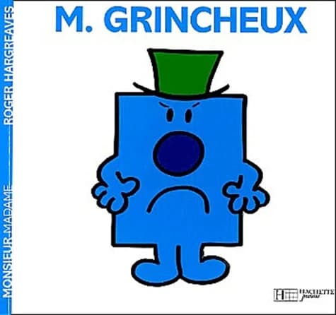 Monsieur Grincheux (Réimpr.) Roger Hargreaves ; traduit de l'anglais par Agnès Bonopéra