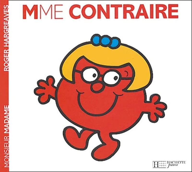 Madame Contraire (Nouv. présentation) Roger Hargreaves ; traduit de l'anglais par Evelyne Lallemand