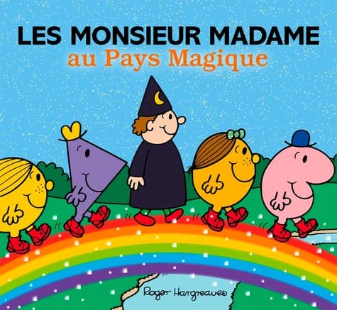 Les monsieur madame au Pays magique