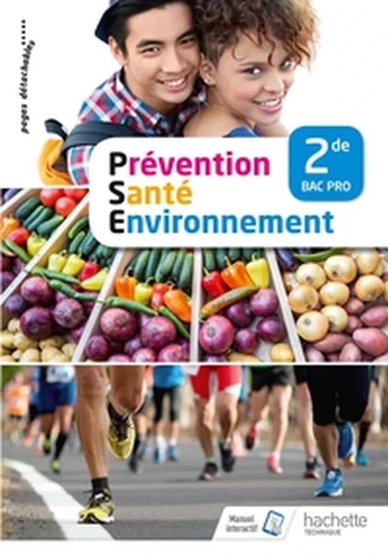 PREVENTION SANTE ENVIRONNEMENT 2DE BAC PRO - LIVRE ELEVE - ED. 2018