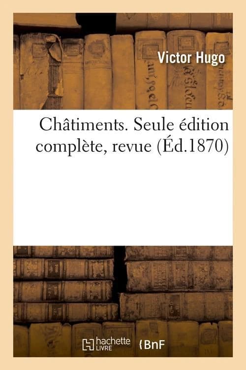 Châtiments ; seule édition complète ; revue