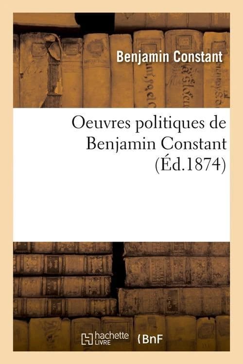 Oeuvres politiques de benjamin constant (ed.1874)