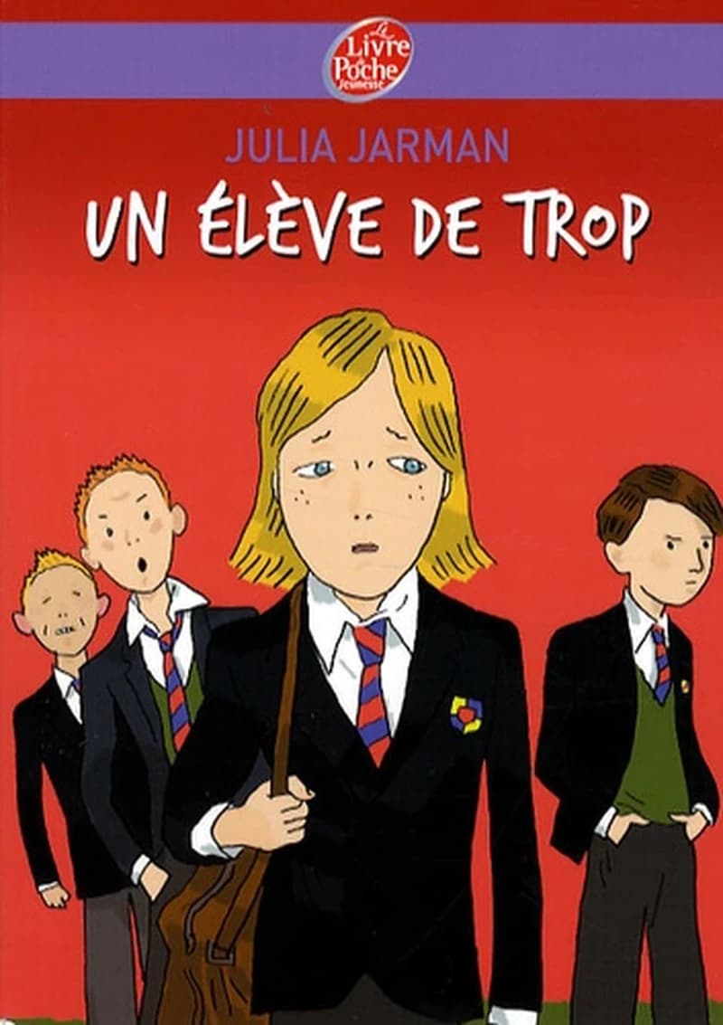 Un élève de trop (Nouv. présentation) Julia Jarman ; traduit de l'anglais par Josette Chicheportiche