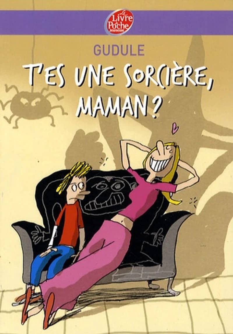 T'es une sorcière maman ?