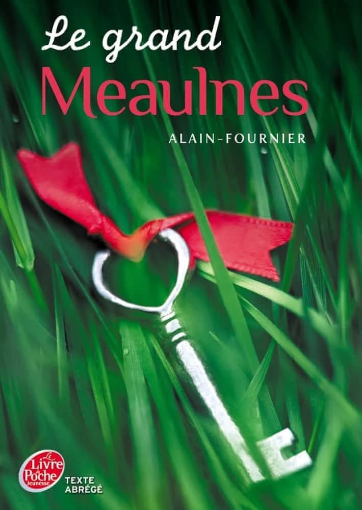 Le grand Meaulnes (Texte abrégé) Alain-Fournier