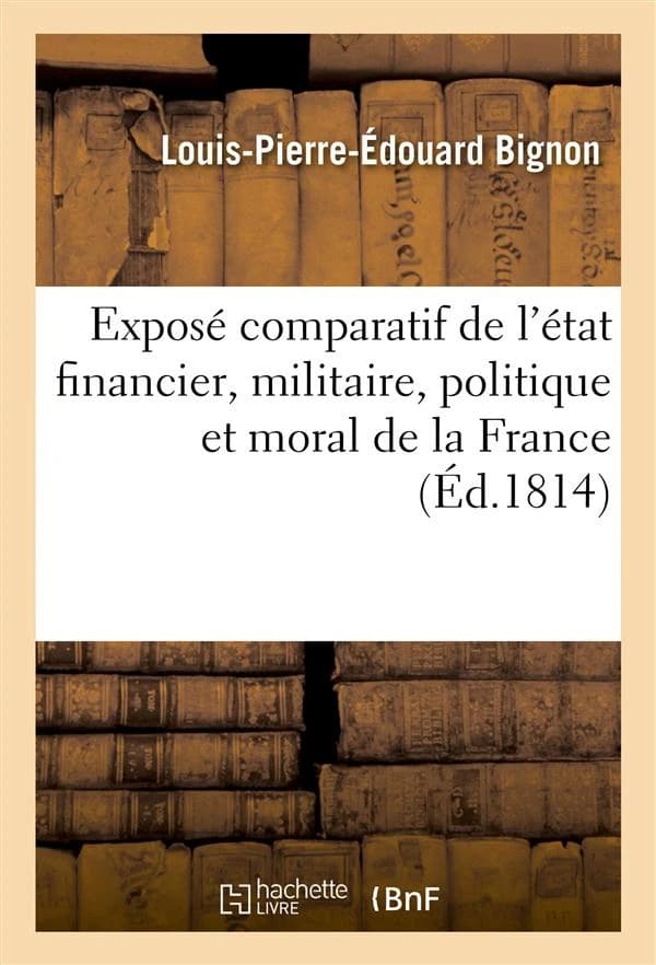 Expose comparatif de l'etat financier, militaire, politique et moral de la france