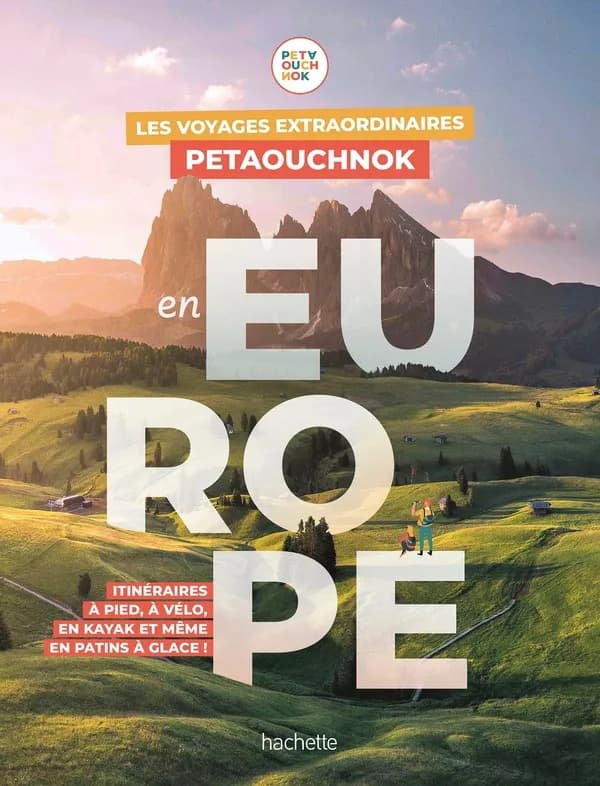 Les Voyages extraordinaires de Petaouchnok en Europe