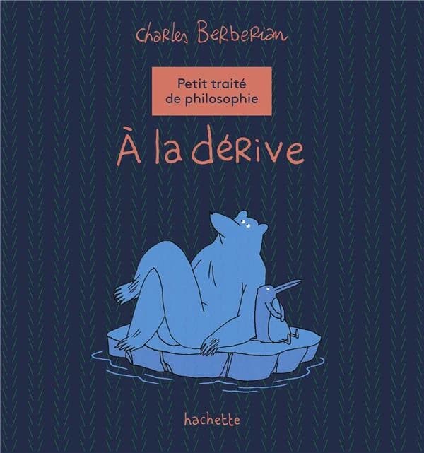 Petit traité de philosophie à la dérive