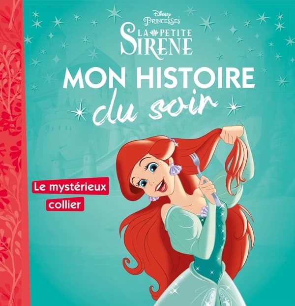 La Petite Sirène ; Ariel et le mystérieux collier