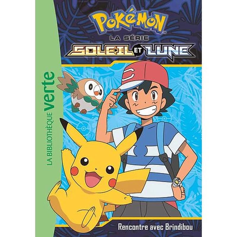 Pokémon Soleil et Lune 04 : Rencontre avec Brindibou (Pokémon Soleil et Lune (4)) (French Edition)