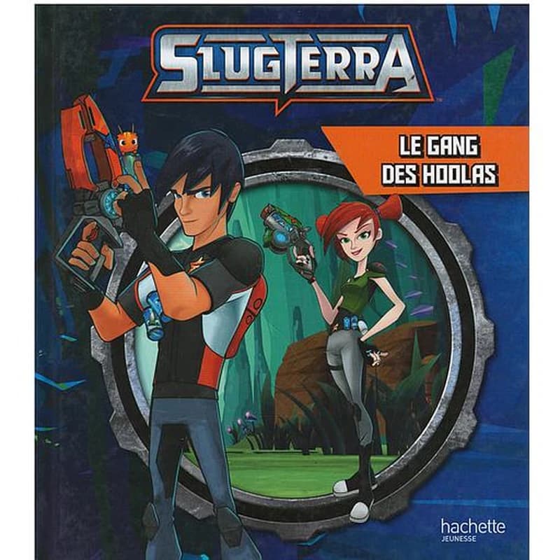 Slugterra - Le gang des Hoolas