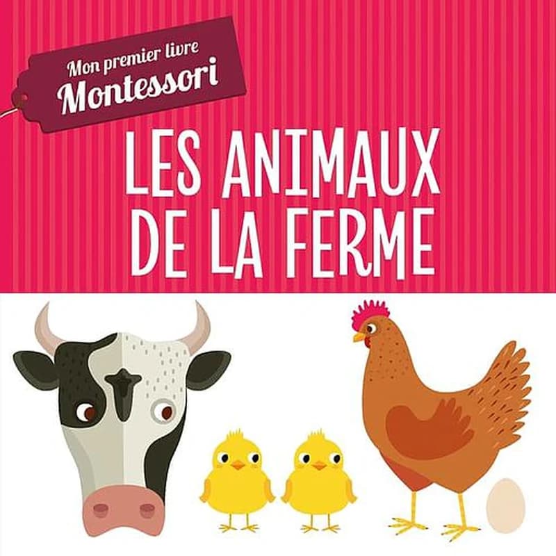 Les animaux de la ferme - Mon premier livre Montessori