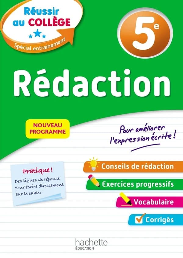 Réussir au collège : rédaction ; 5e
