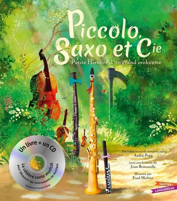Piccolo,Saxo et Cie : petite histoire d'un grand orchestre