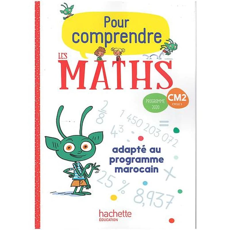 Pour comprendre les mathématiques : CM2 ; fichier élève ; Maroc