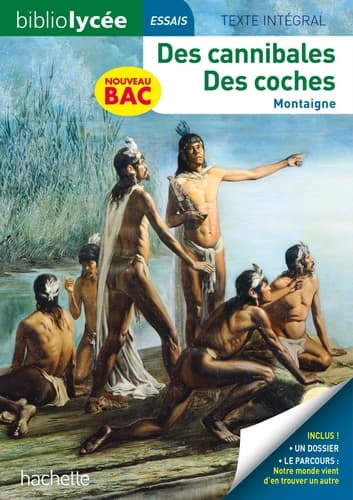 Des cannibales ; Des coches : essais