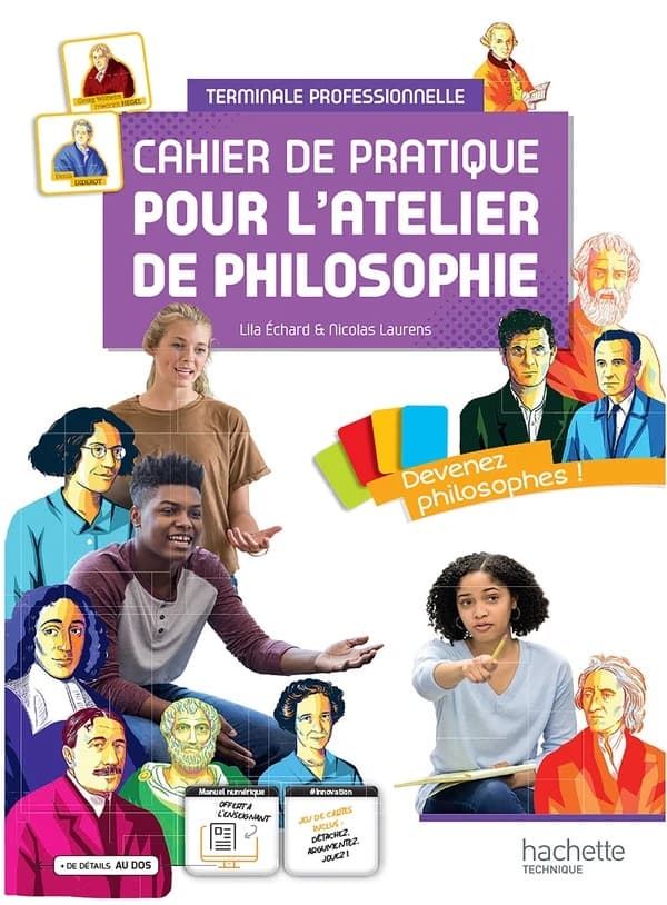 Cahier de pratique pour l'atelier de philosophie ; terminale professionnelle ; livre élève