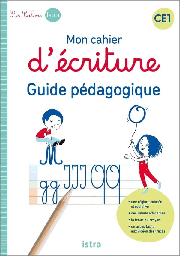 Mon cahier d'écriture : CE1 ; guide pédagogique