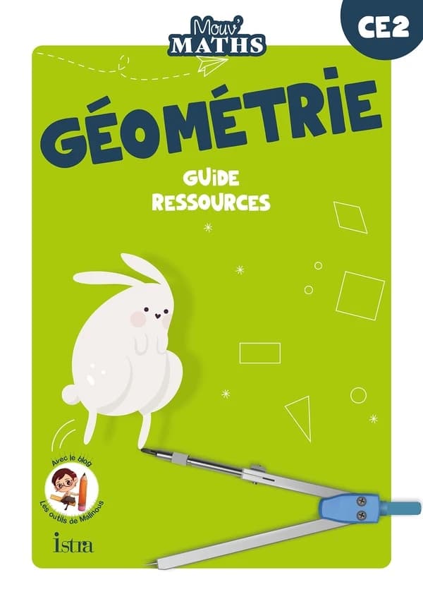 Mouv' maths : géométrie ; CE2 ; guide pédagogique