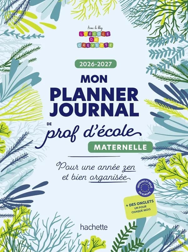 Mon planner journal de prof d'école Maternelle : Pour une année zen et bien organisée (édition 2026
