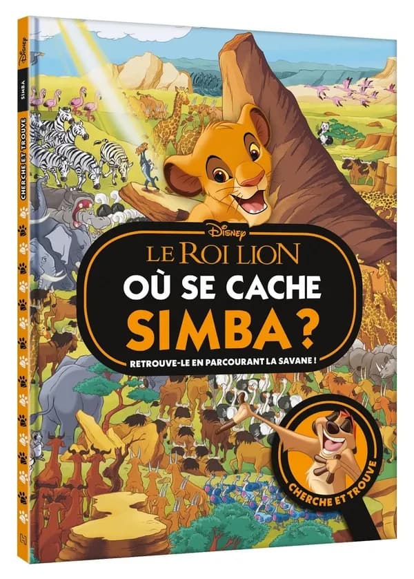 Le roi lion : où se cache Simba ? : retrouve-le en parcourant la savane ! : cherche et trouve