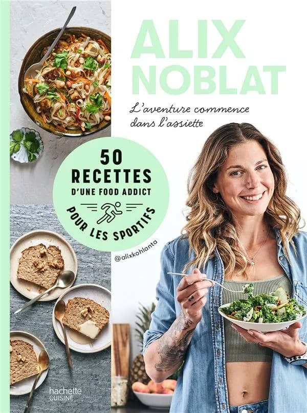 50 recettes d'une foodaddict pour les sportifs : l'aventure commence dans l'assiette