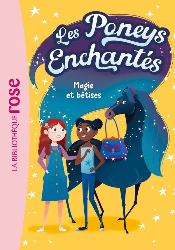 Les Poneys Enchantés. Magie et bêtises