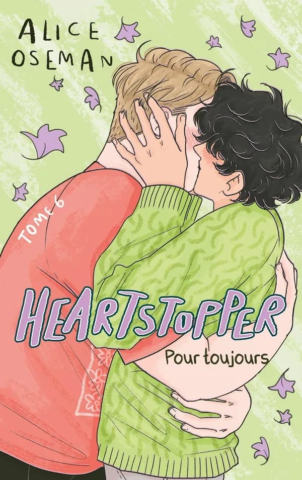 Heartstopper Tome 6 : Pour toujours