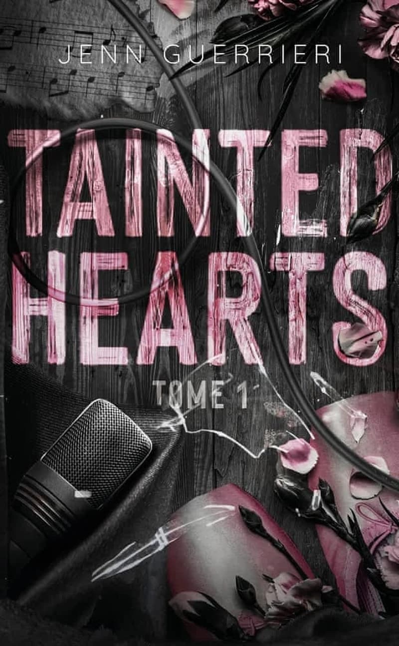 Tainted Hearts. tome 1